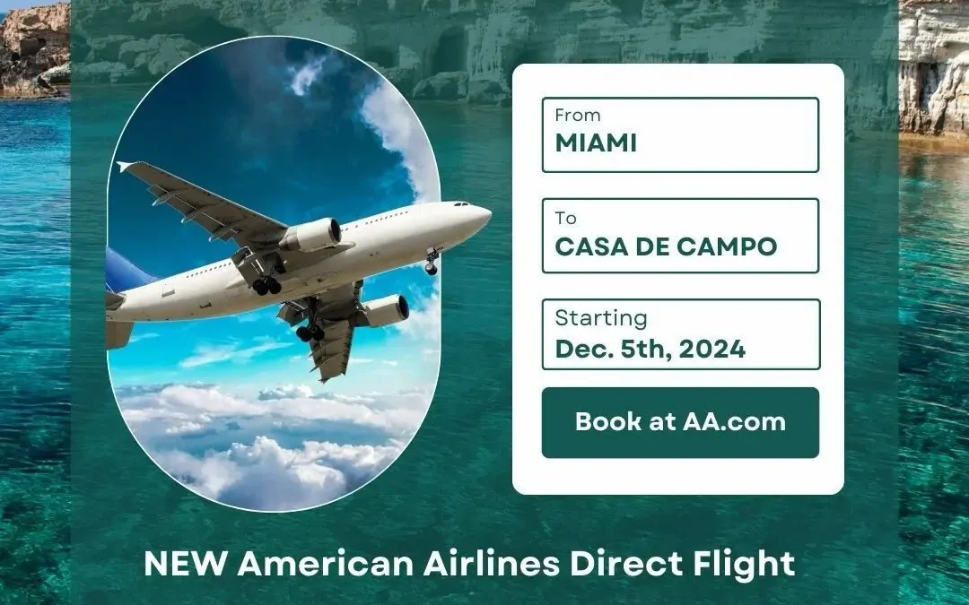 AMERICAN AIRLINES ANNOUNCES RETURN TO LA ROMANA (CASA DE CAMPO, DOMINICAN REPUBLIC.